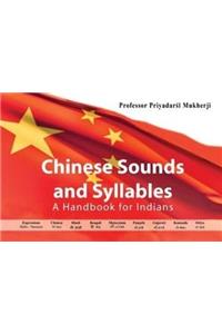 Chinese Sounds and Syllables: A Handbook for Indians