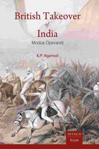 British Takeover of India: Modus Operandi