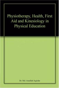 Physiotherapy, Health, First Aid and Kinesiology in Physical Education