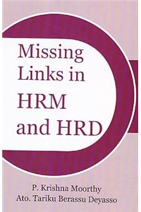 Missing Links in HRM and HRD