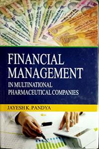 Financial Management in Multinational Pharmaceutical Companies