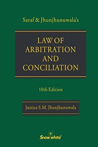 Saraf & Jhunjhunwala's Commentary on the Law of Arbitration and Conciliation- 10th Edition - 2023