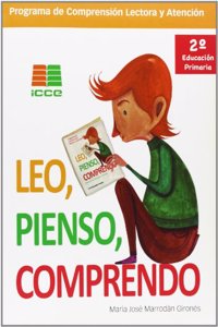 Leo, pienso, comprendo, 2 Educacion Primaria. Programa de comprension lectora y atencion (Spanish Edition)