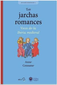 Las jarchas romances. Voces de la Iberia medieval.