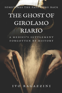 Ghost Of Girolamo Riario