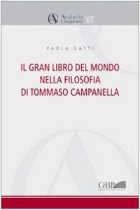 Gran Libro del Mondo Nella Filosofia Di Tommaso Campanella