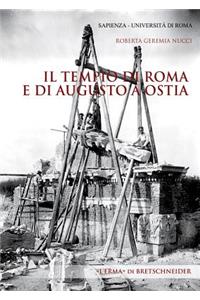 Il Tempio Di Roma E Di Augusto a Ostia