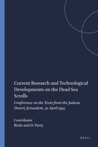 Current Research and Technological Developments on the Dead Sea Scrolls