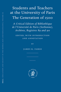 Students and Teachers at the University of Paris: The Generation of 1500