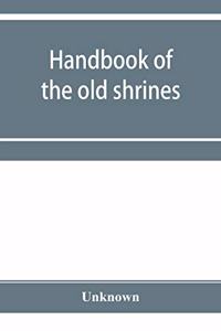 Handbook of the old shrines and temples and their treasures in Japan