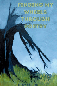 Finding My Wheels Through Poetry