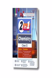 GRB 2 in 1 Chemistry Class 12 For CBSE Board Exam 2025