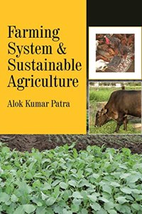 Farming Systems And Sustainable Agriculture, Patra, Alok Kumar