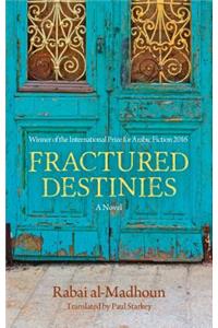 Fractured Destinies