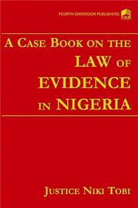 Case Book on Law the of Evidence in Nigeria