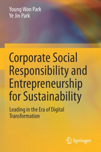 Corporate Social Responsibility and Entrepreneurship for Sustainability