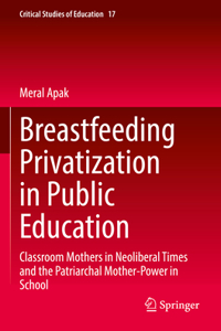 Breastfeeding Privatization in Public Education