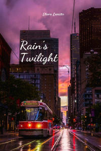 Rain's Twilight