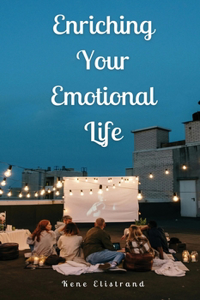 Enriching Your Emotional Life