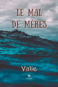 Le mal de mères