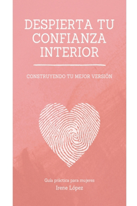 Despierta tu confianza interior