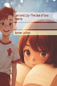 Levi and Lily- The tale of two hearts