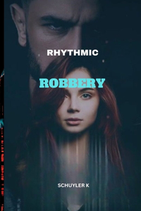 Rhythmic Robbery