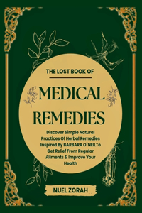 The lost book of Medical Remedies