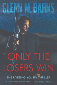 Only the Losers Win