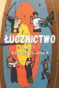 Lucznictwo Fakty i Kolorowanka