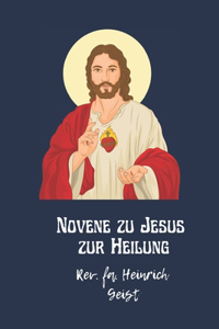 Novene zu Jesus zur Heilung