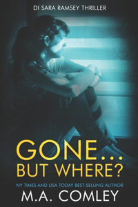 Gone... But Where?