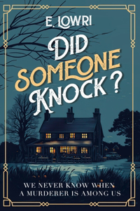 Did Someone Knock?