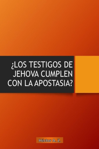 Testigos de Jehová Cumplen Con La Apostasía