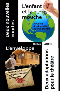 Deux nouvelles courtes & deux adaptations pour le théâtre
