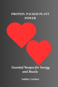 Protein-Packed Plant Power
