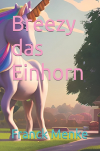 Breezy das Einhorn