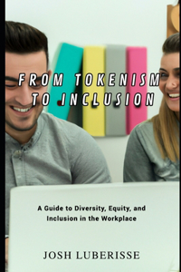 From Tokenism to Inclusion