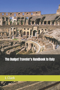 Budget Traveler's Handbook to Italy