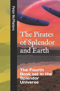 Pirates of Splendor and Earth