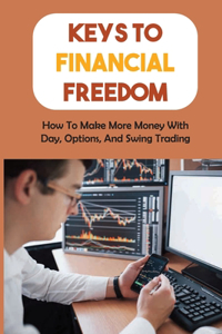 Keys To Financial Freedom