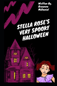 Stella Rose's Very Spooky Halloween