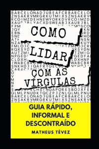 Como Lidar Com as Vírgulas