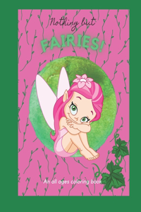 Nothing but Fairies!