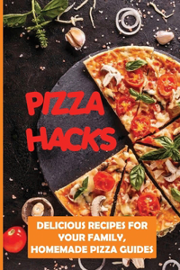 Pizza Hacks
