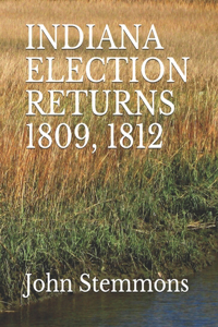 Indiana Election Returns 1809, 1812