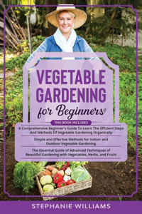 Vegetable Gardening for Beginners