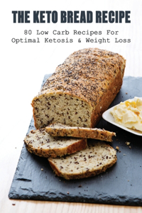 Keto Bread Recipe