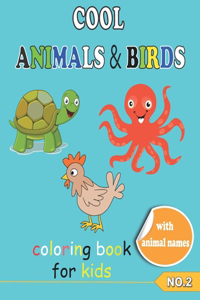 COOL ANIMALS & BIRDS coloring book for kids NO.2