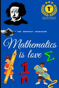 Mathematics is love - 1st Edition